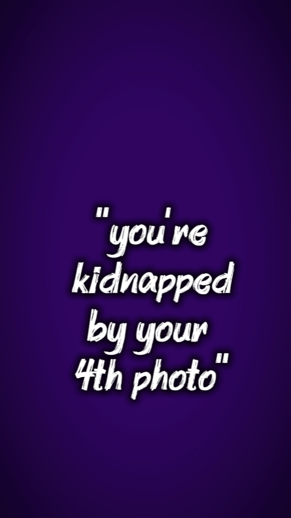 youre kidnap