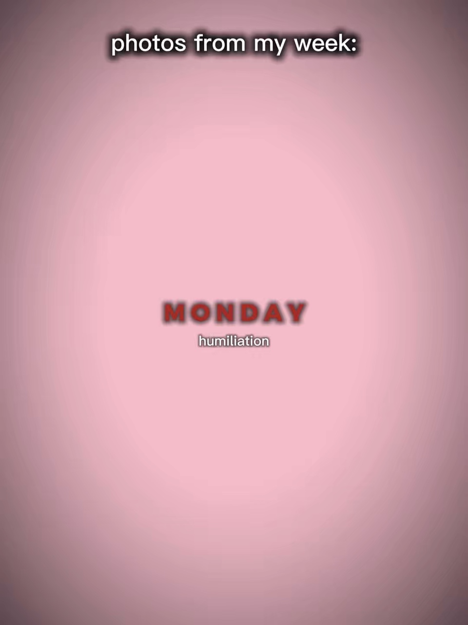 Monday humiliation 