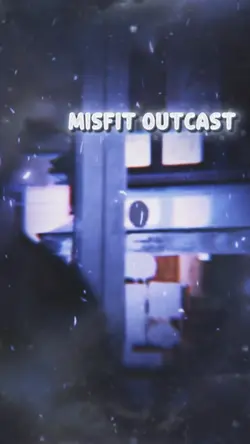 Misfit outcast 