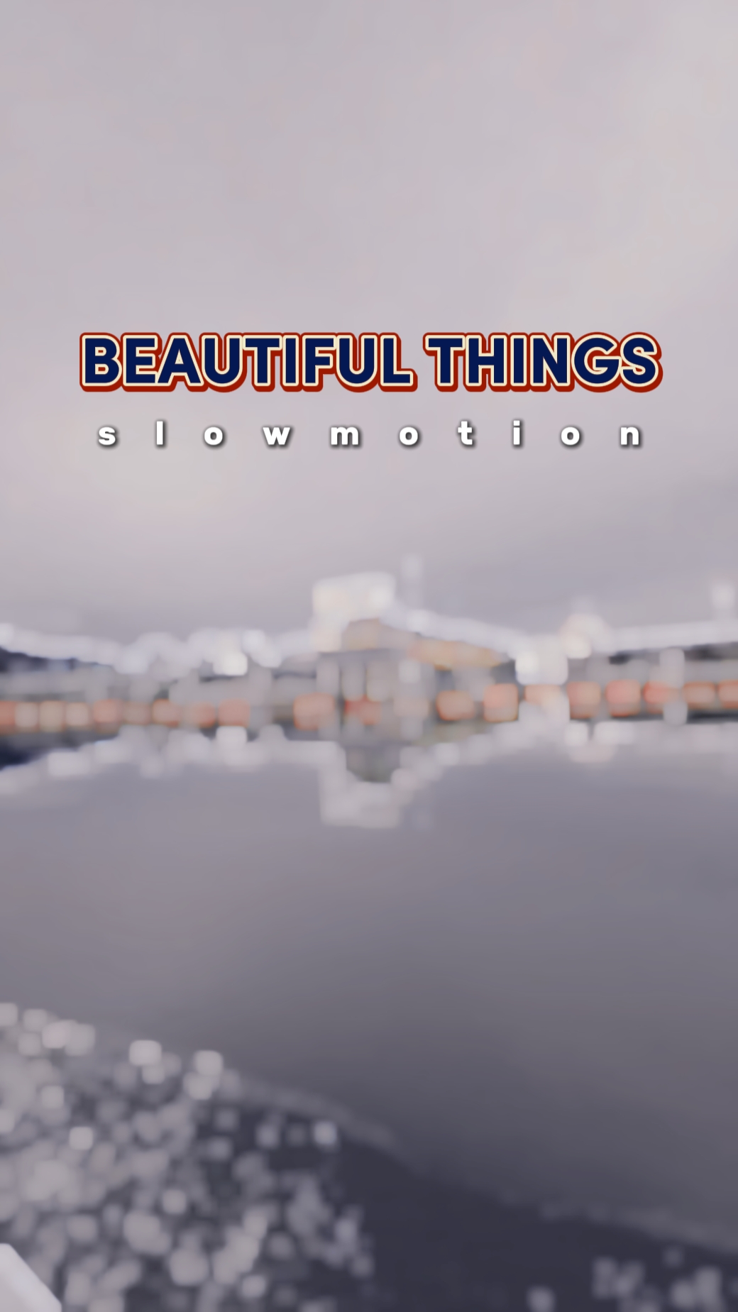 BEAUTIFUL THINGS