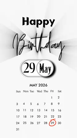 BIRTHDAY 29 MAY
