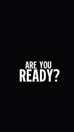 are you ready