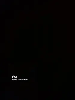 Iam addicted to you