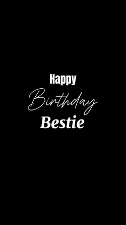 Happy B-day Bestie🥳🎊