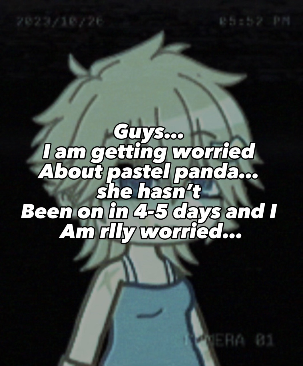 I am getting worried