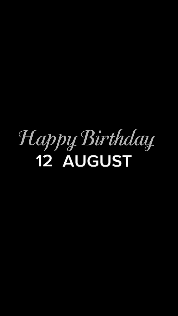 DOĞUM GÜNÜ 12 AĞUSTOS 