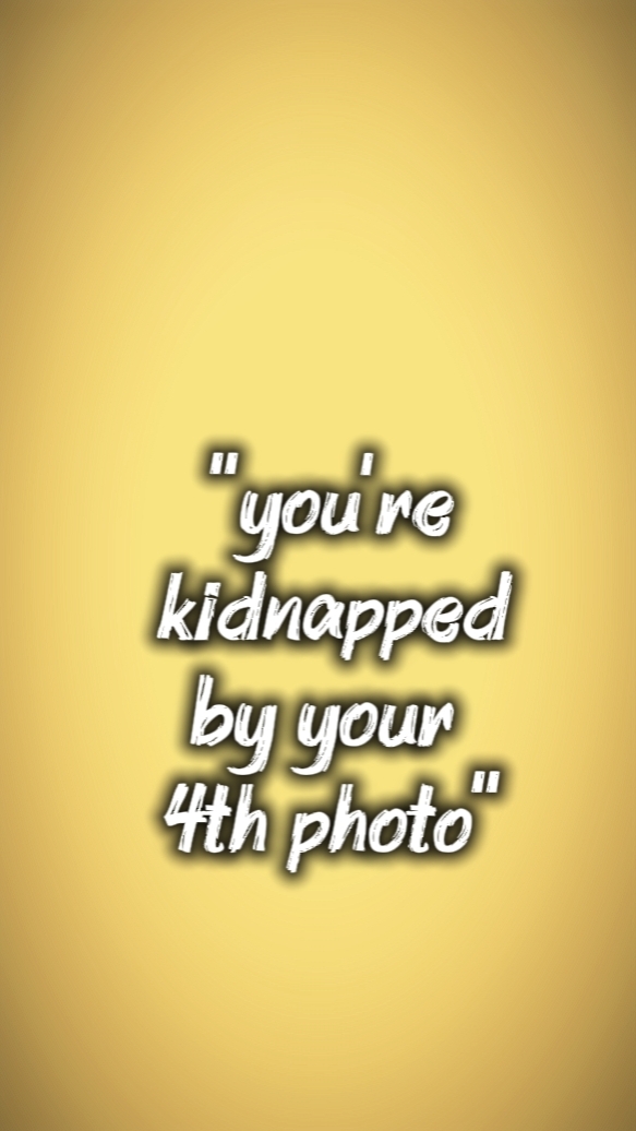 youre kidnap