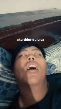 aku tidur dulu ya