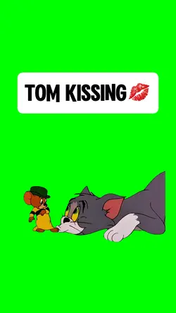 TOM KISSING