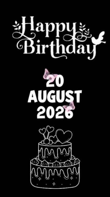 BIRTHDAY 20 AUGUST 