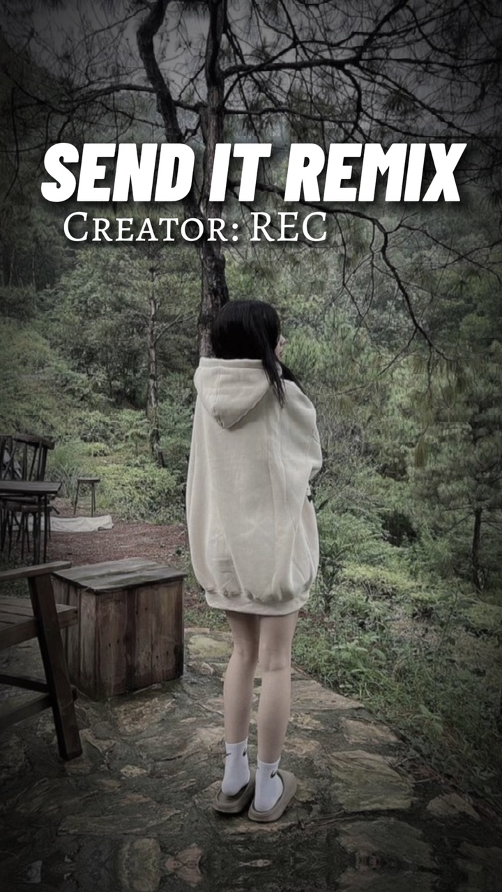 send it remix