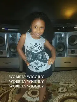 WOBBILY WIGGILY