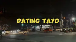 Dating Tayo 🎶