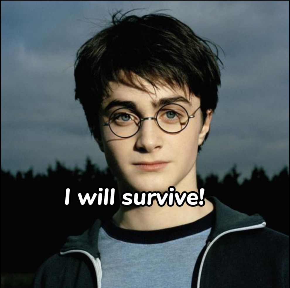 I will survive! 