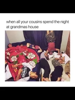 all of my cousins