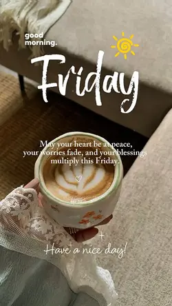 Friday Morning 🌞