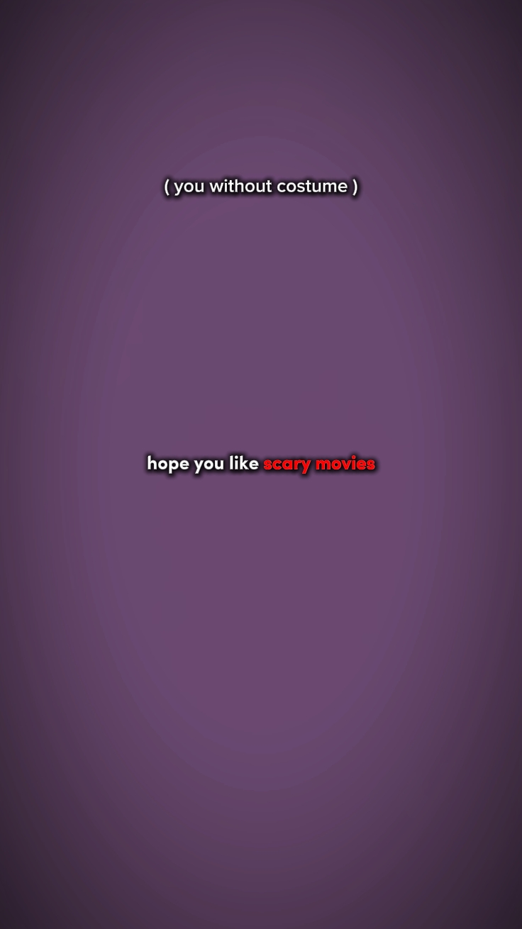 hope u like scary 