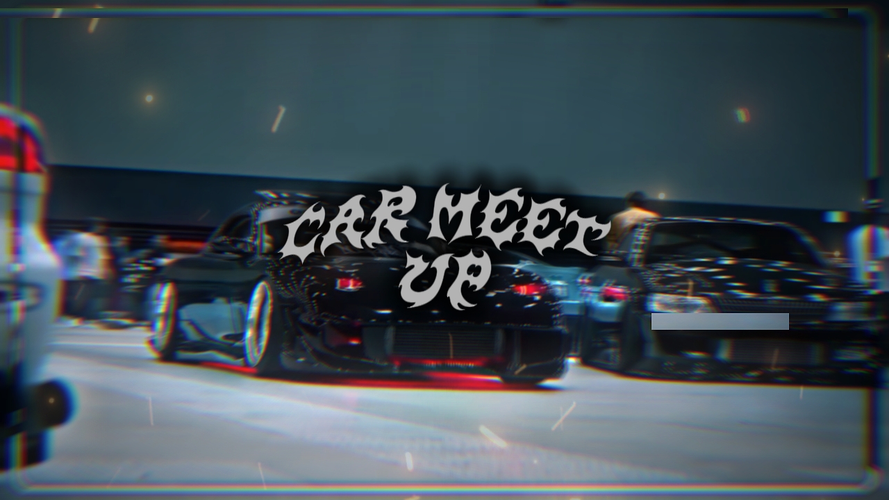 CAR MEET