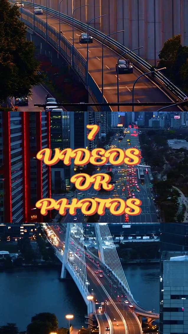 7 VIDEOS OR PHOTOS 