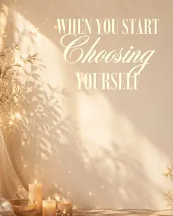 Choosing yourself