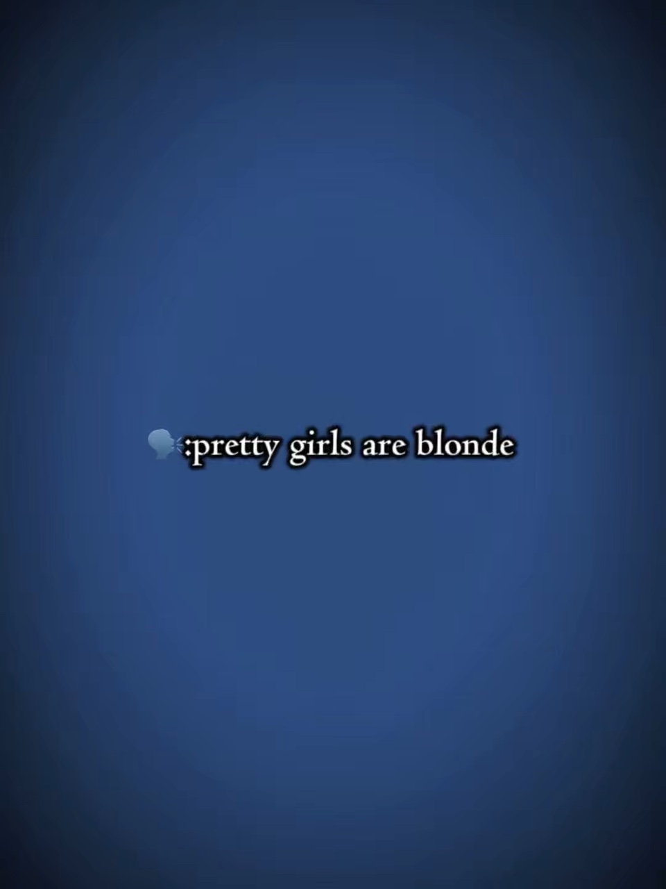 Prettygirlsareblonde