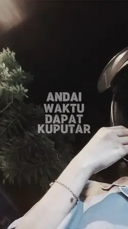 Andai waktu dapat