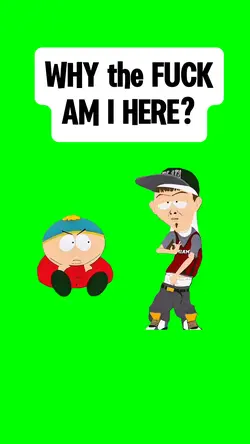 WHY AM I HERE?