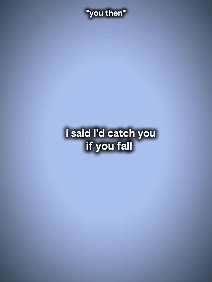 I'd catch u if ufall