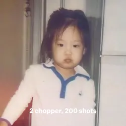 2 chopper, 200 shots