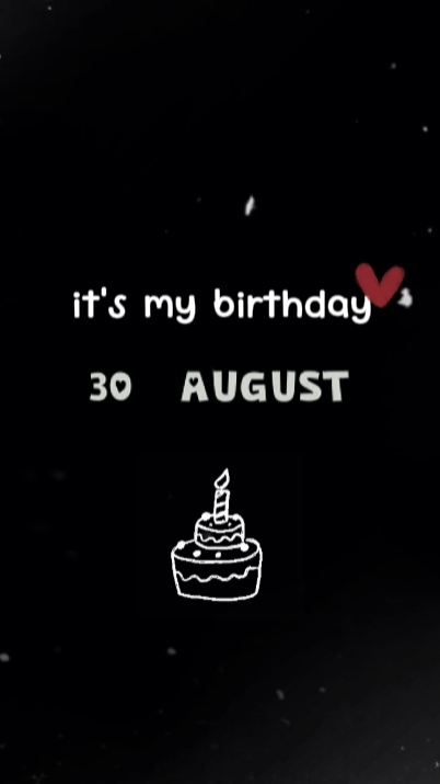 30 AUGUST BIRTHDAY 
