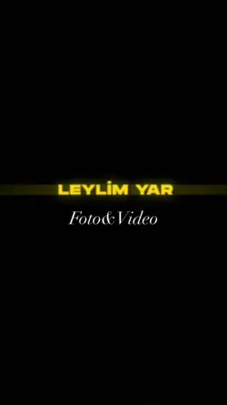Leylim yar 