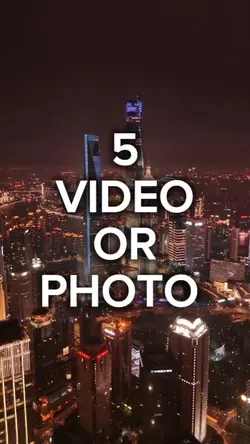 5 video or photo 