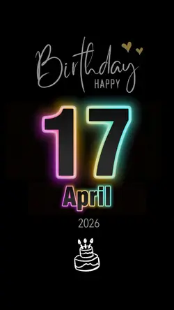 BIRTHDAY 17TH APRIL