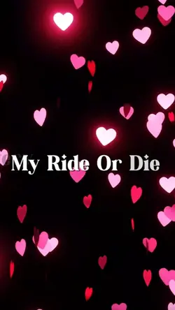 My Ride Or Die