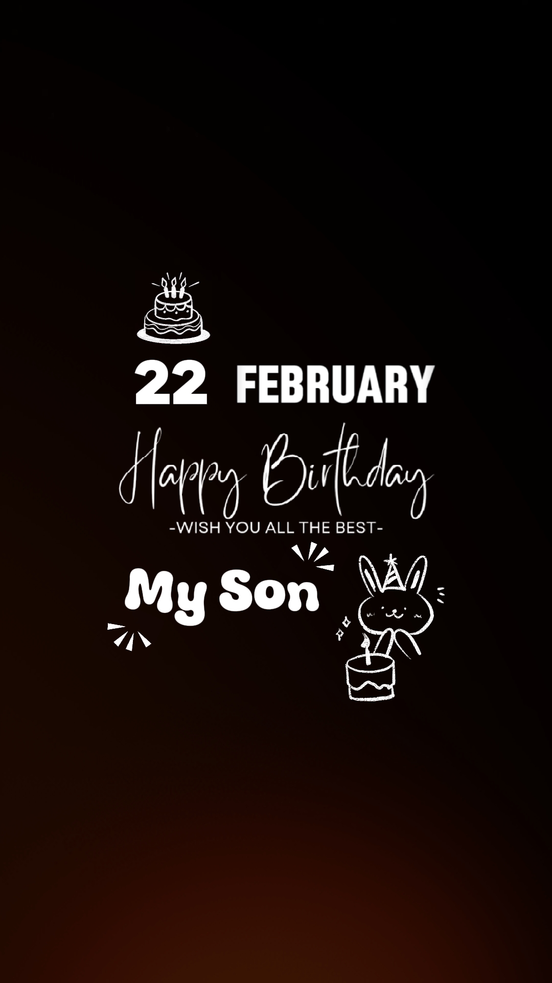 Hbd 22 Feb My son