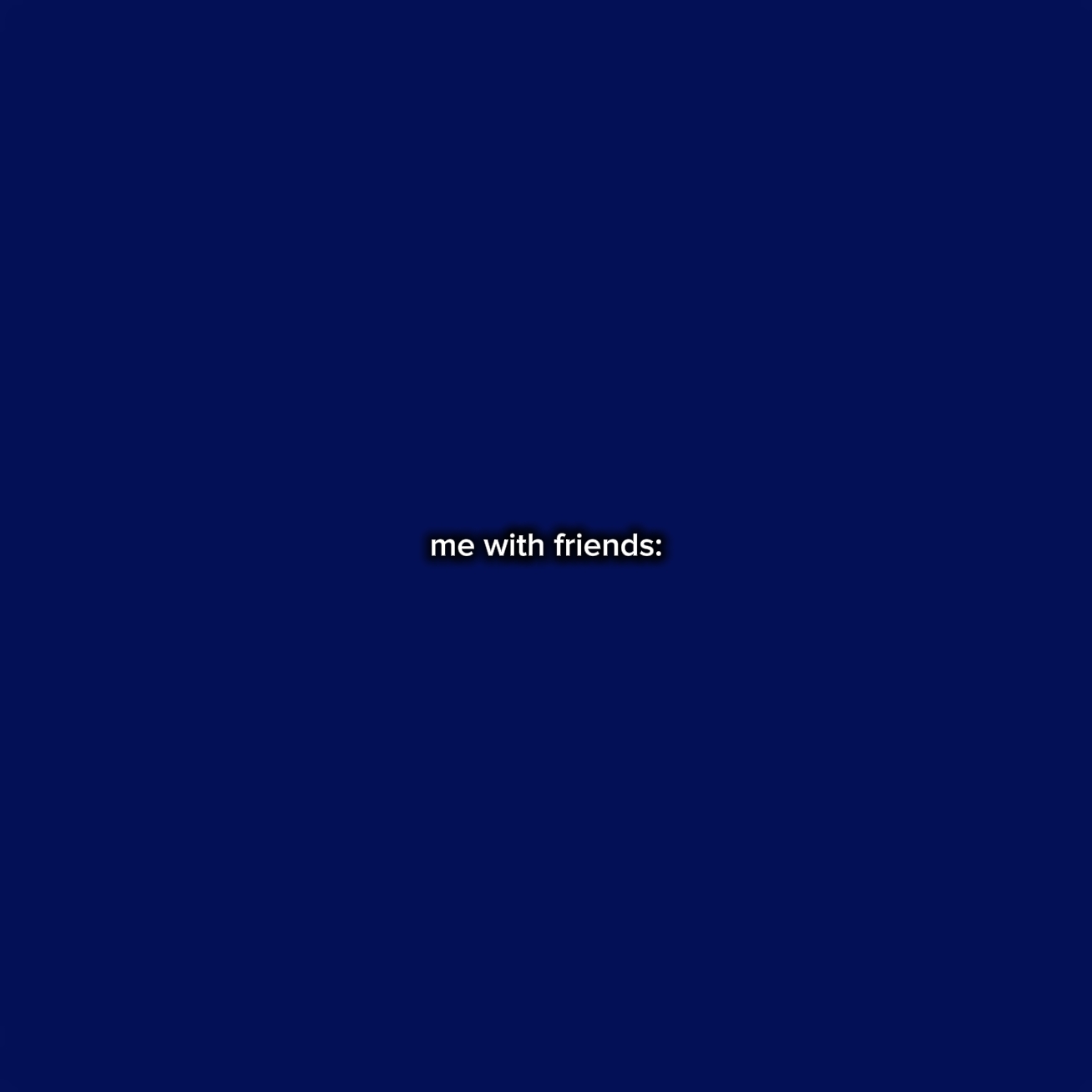 ALLEIN VS MIT FREUND