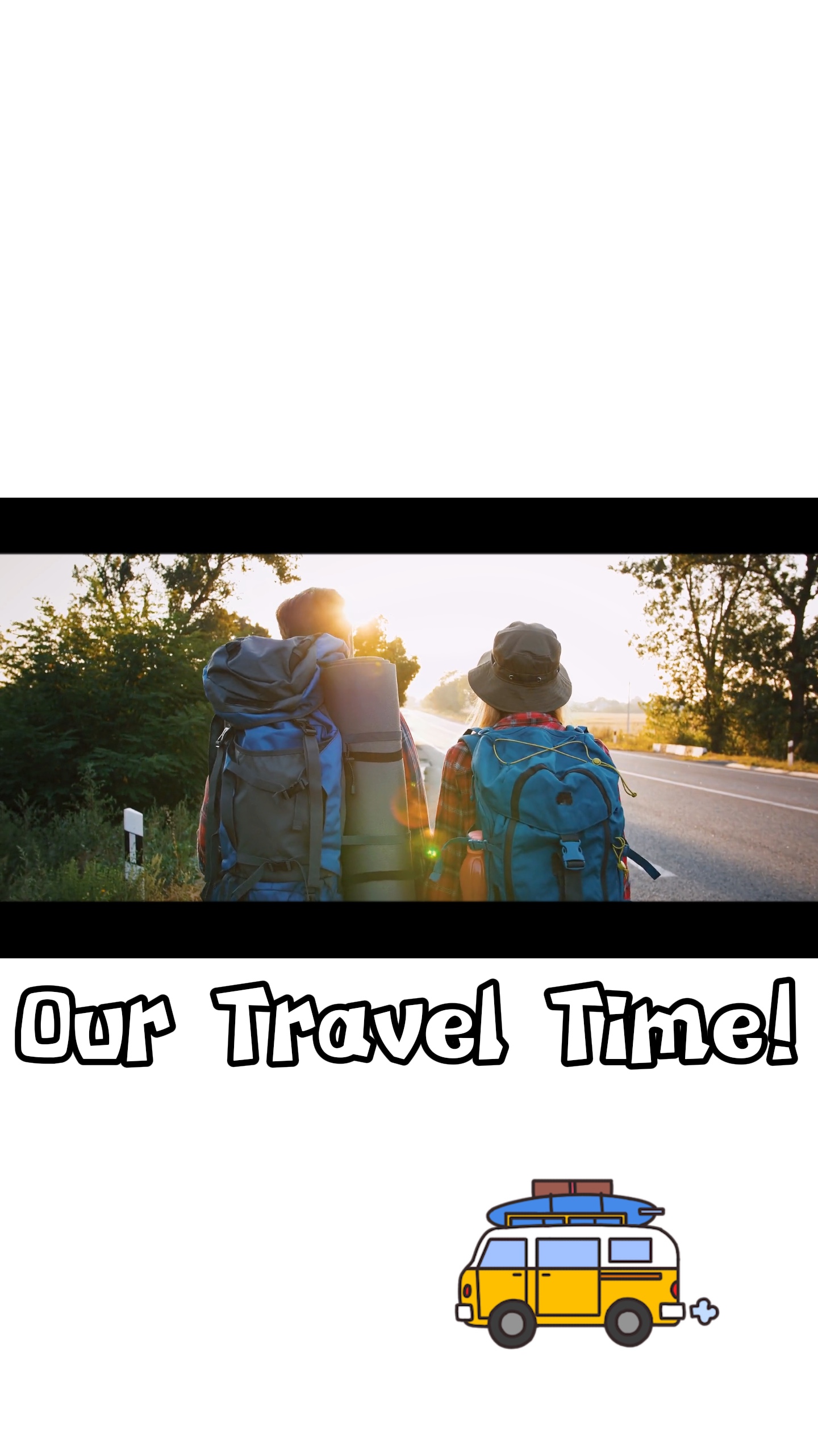Our travel time 