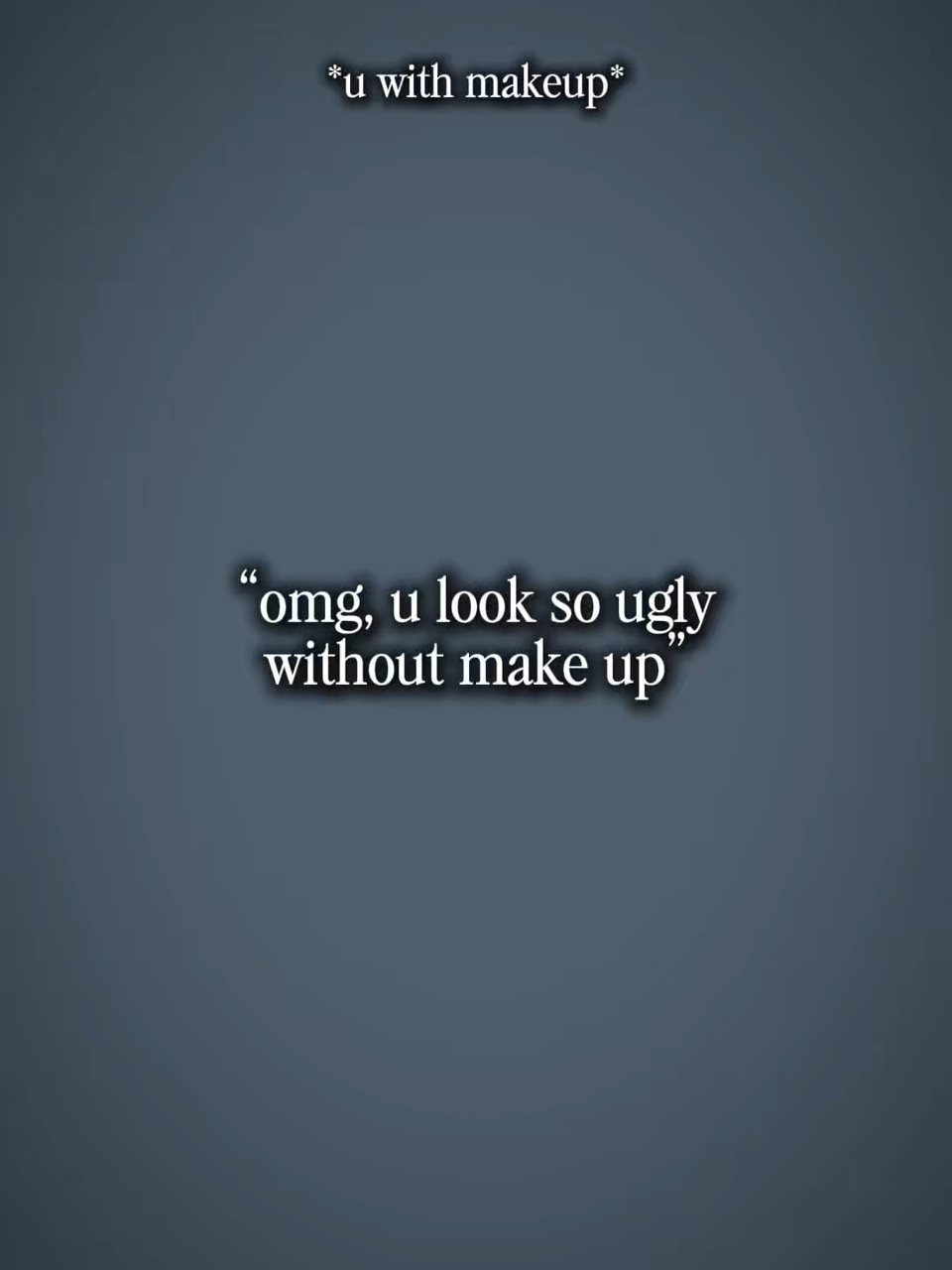 without makeup 