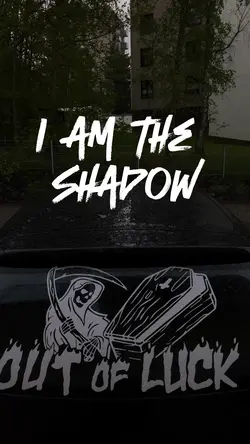 I am the Shadow