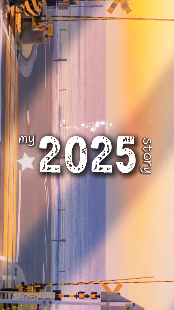 My 2025 Story Recap