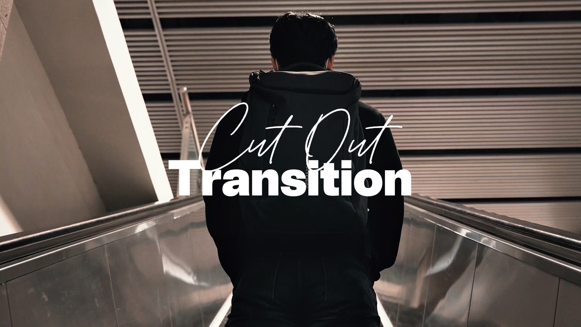 CUT OUT TRANSITION