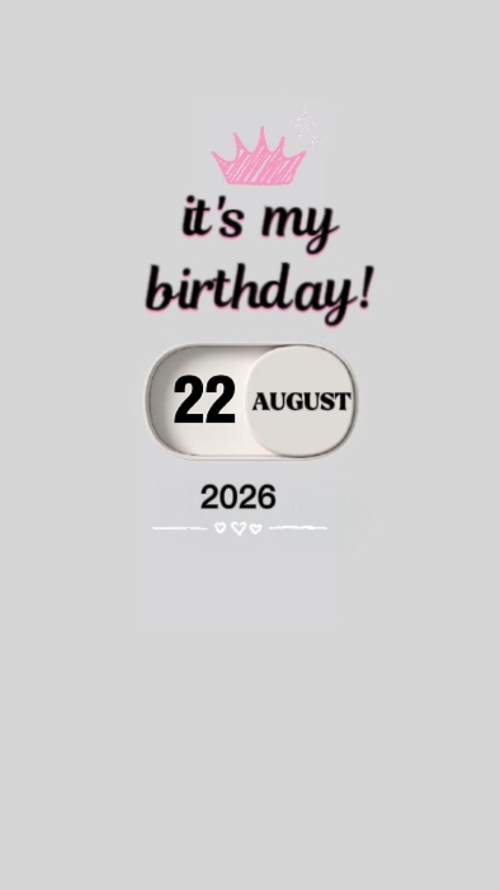 BIRTHDAY 22 AUGUST 