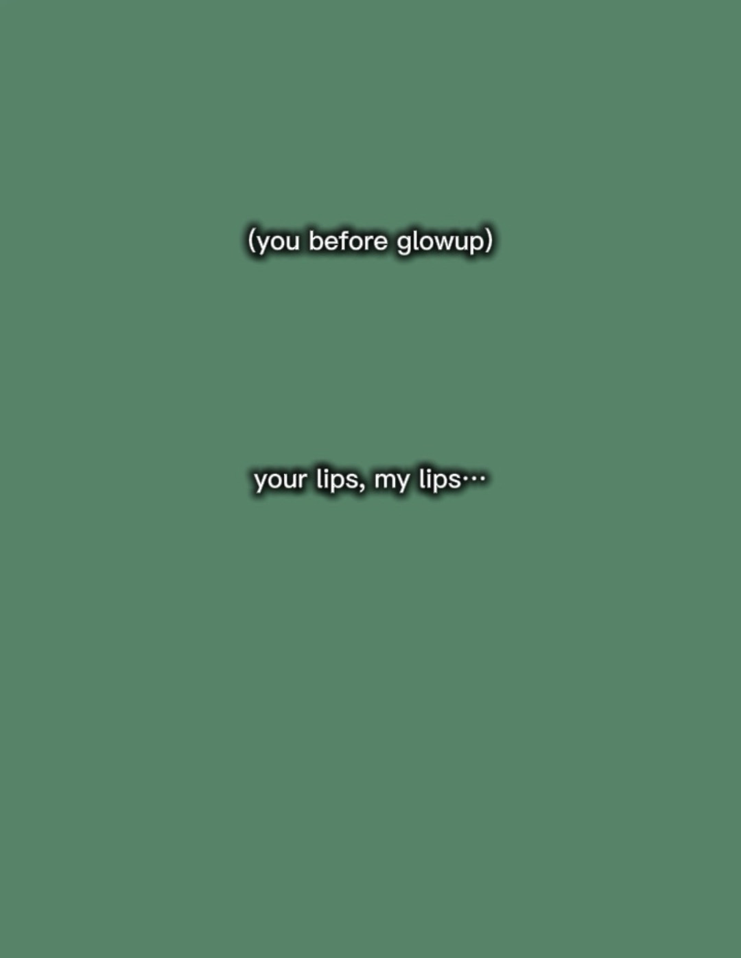 Your lips