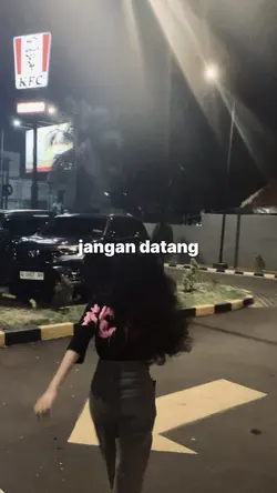 jangan datang lagi