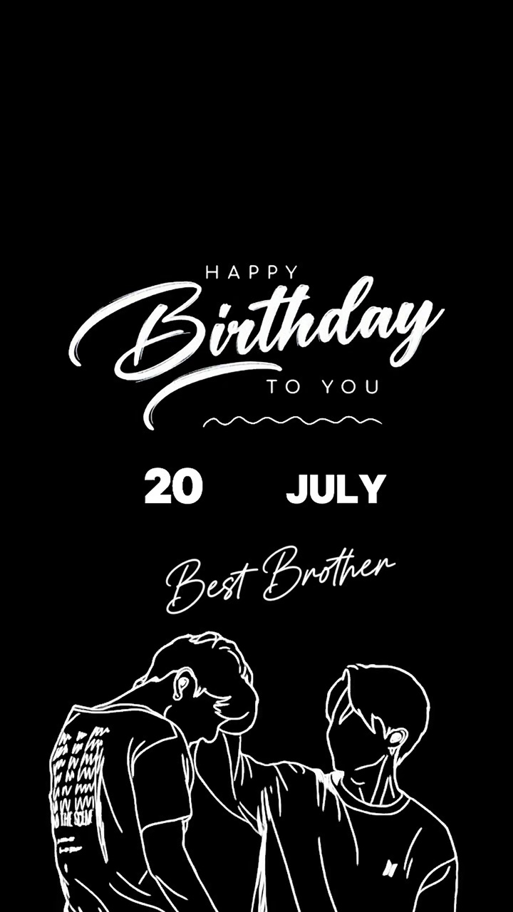 HBD BRUDER 20. JULI
