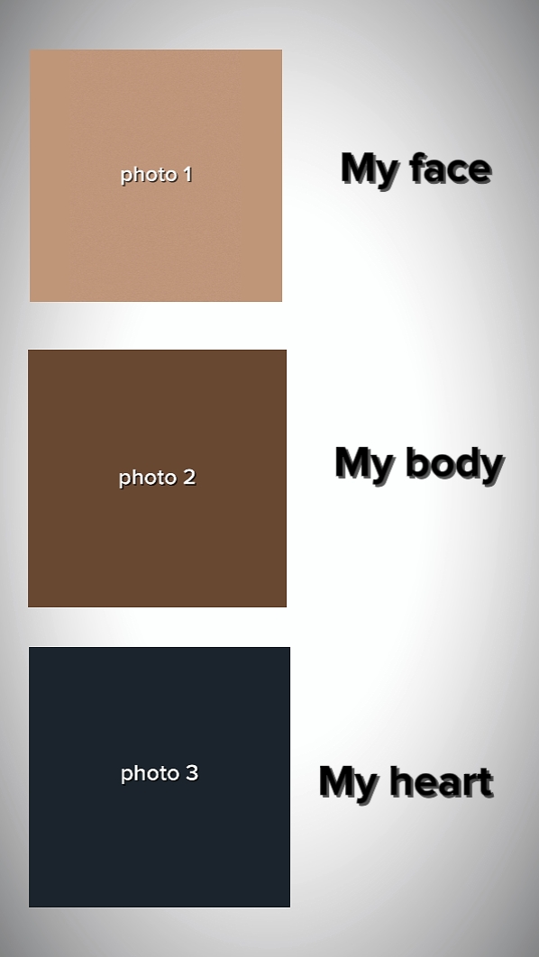 Meu rosto / corpo / coração