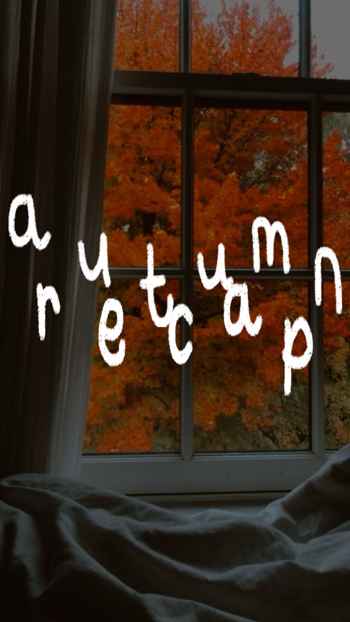 autumn recap