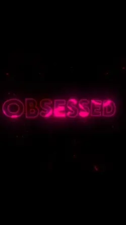 I'm so obsessed 