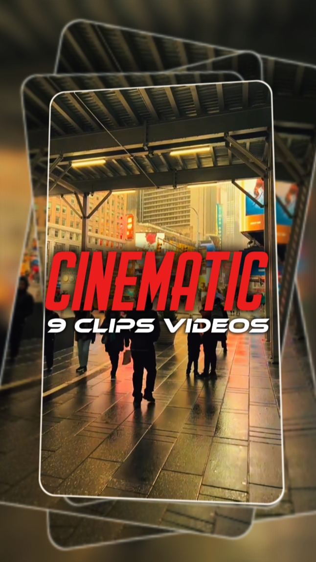 9 Clips Cinematic