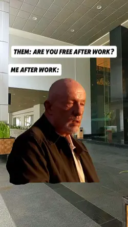 me after work